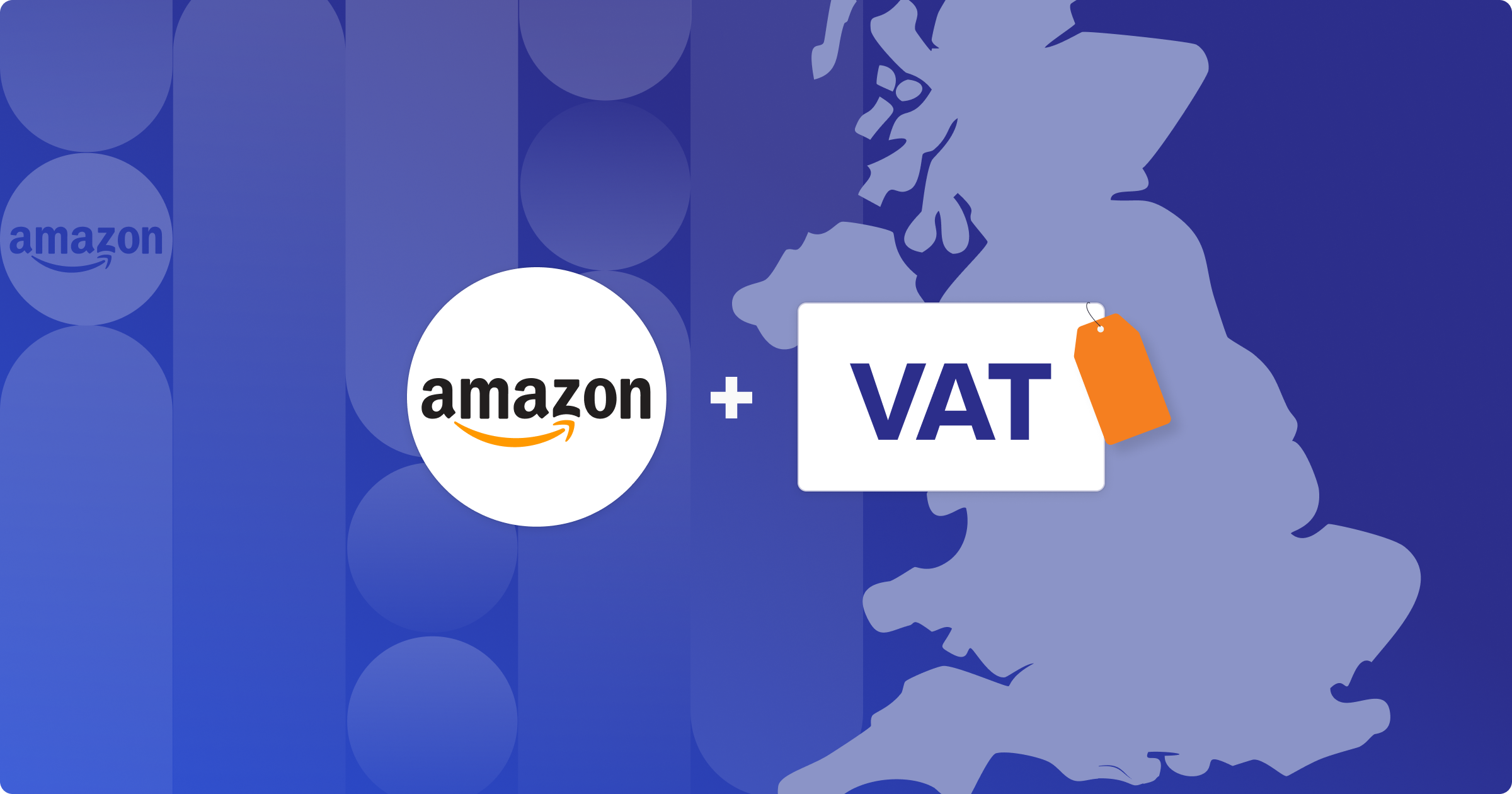 UK Seller Alert: Amazon VAT Changes from 1 August 2024
