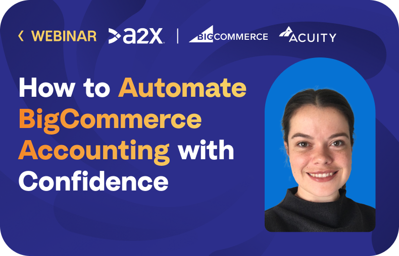 How to Automate Your BigCommerce Accounting